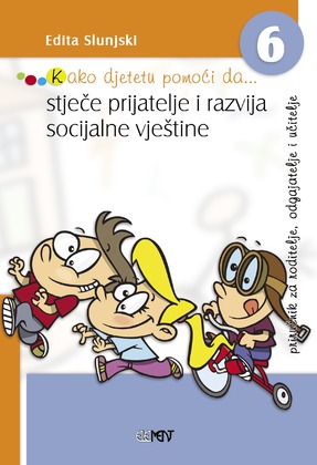 Kako djetetu pomoći da stječe prijatelje i razvija socijalne vještine