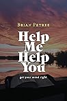 Help Me Help You:...