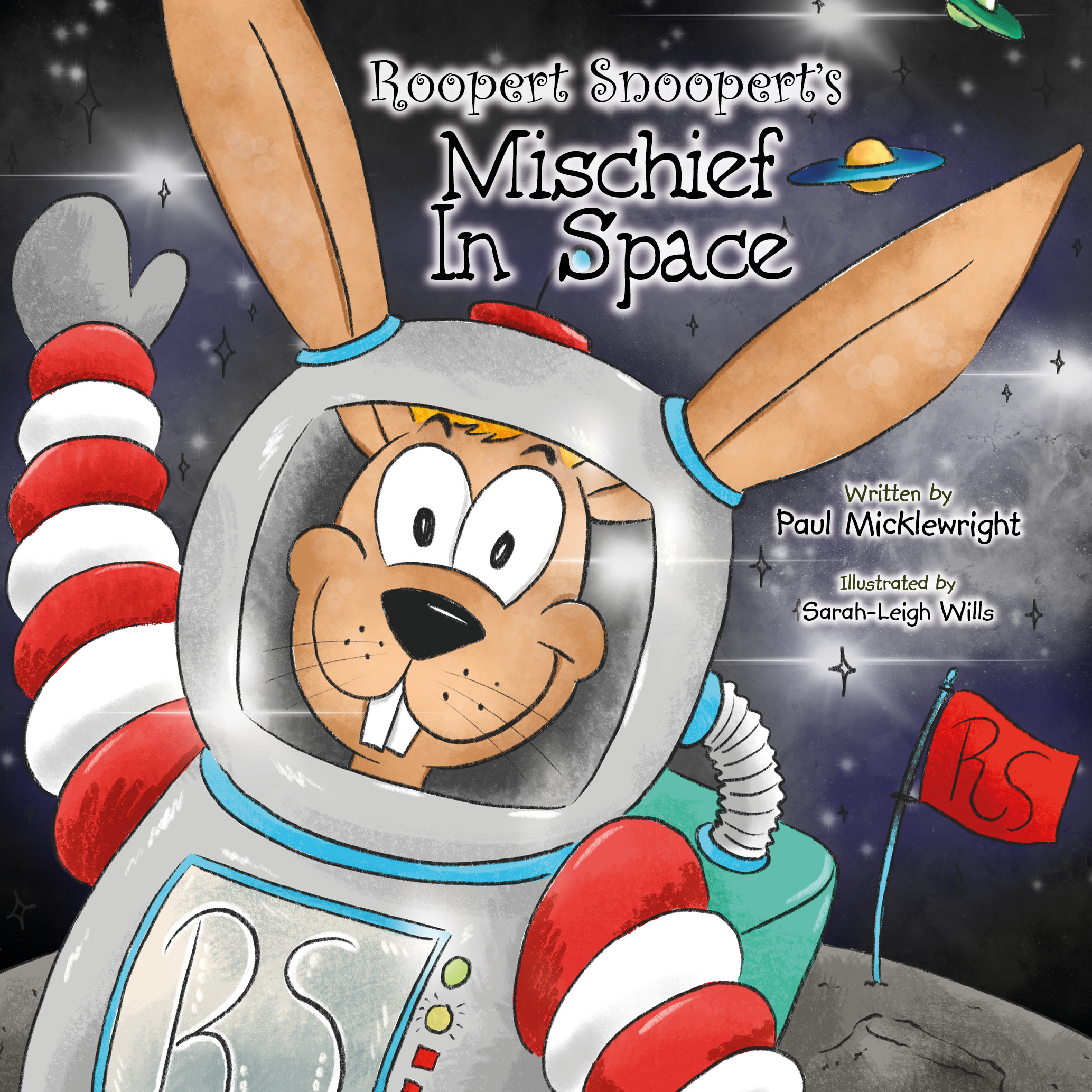 Roopert Snoopert's Mischief In Space (Roopert Snoopert, #2)