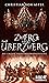Zwerg und Überzwerg: Die große Erzferkelprophezeiung 1 (German Edition)