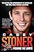 Casey Stoner: Pushing the L...