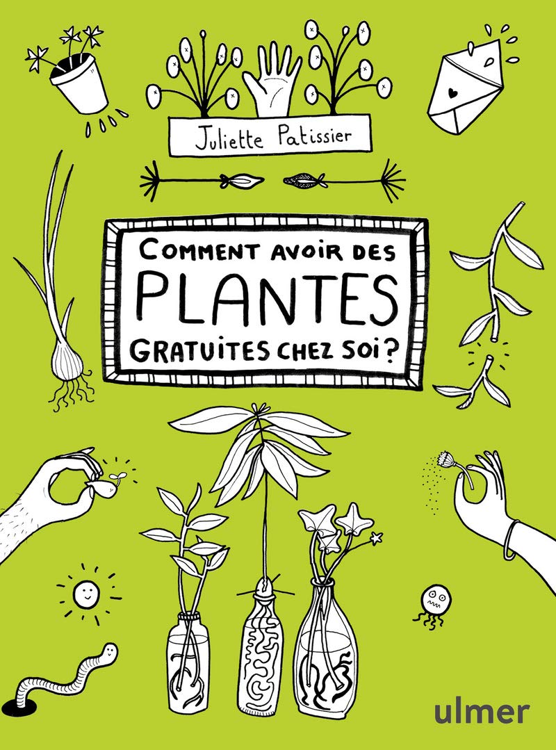 Comment avoir des plantes gratuites chez soi ? (Paperback)