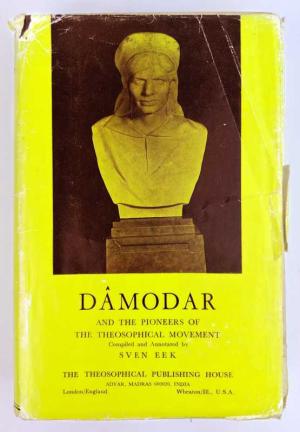 Damodar And The Pioneers Of The Theosophical Movement (Hardcover)