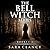 The Bell Witch Series (Bell Witch, #1-3)