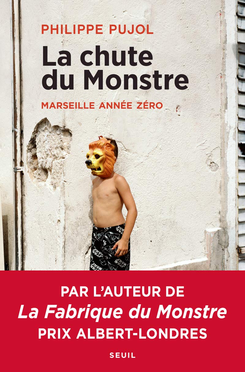La Chute du monstre: Marseille année zéro (Paperback)