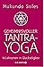 Geheimnisvoller Tantra-Yoga by Mukunda Stiles