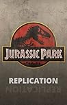 Jurassic Park: Replication