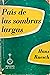 El país de las sombras largas