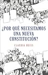 ¿Por qué necesitamos una nueva constitución?