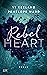Rebel Heart (Rush Duet, #2)