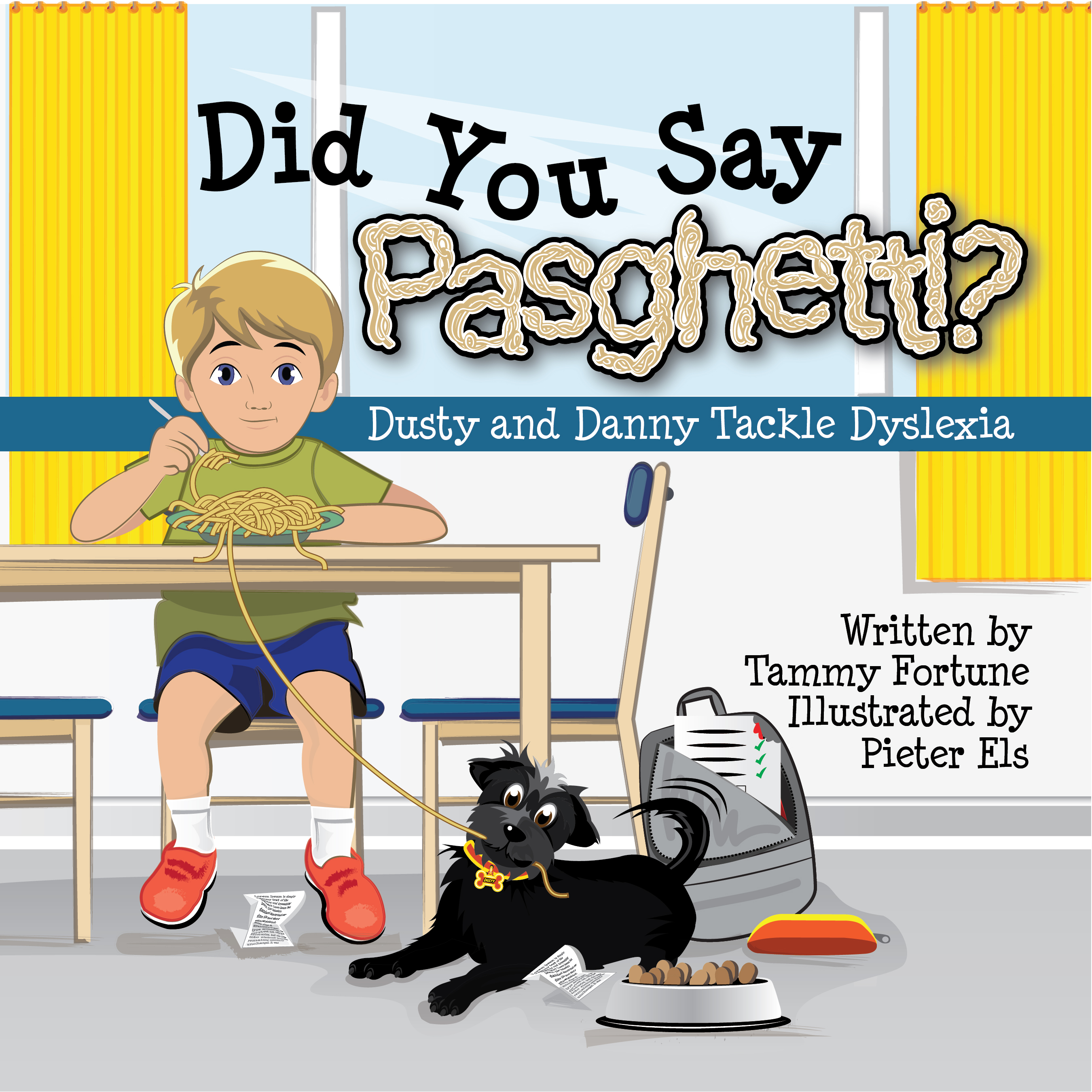 Did You Say Pasghetti? Dusty and Danny Tackle Dyslexia