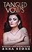 Tangled Vows (Mistress, #1)