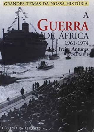 A Guerra de África, 1961-1974 - Volume I (Hardcover)