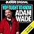 You Ought to Know Adam Wade