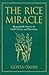 The Rice Miracle
