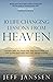10 Life-Changing Lessons from Heaven by Jeff Janssen