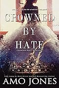 Crowned by Hate