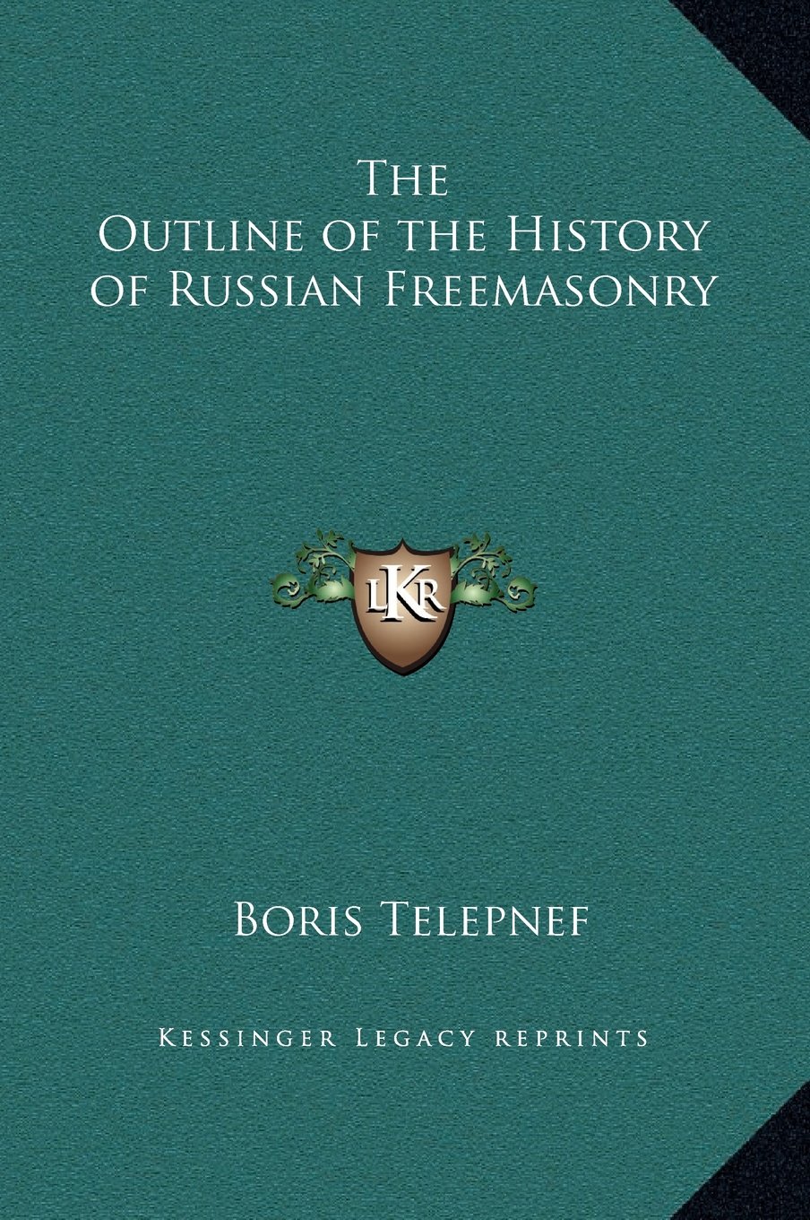 The Outline of the History of Russian Freemasonry (Hardcover)