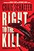 Right to the Kill (Harmony Black, #5)