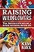 Raising Wildflowers: The Mi...