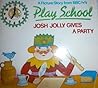 Josh Jolly Gives a Party