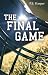 The Final Game by P.S. Harper