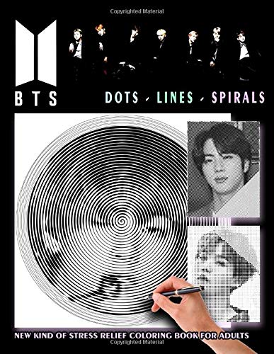 BTS - Dots Lines Spirals Coloring Book: New kind of stress relief coloring book for adults (paperback)