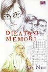 Dilatasi Memori by Ari Nur