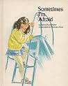 Sometimes I'm Afraid