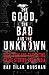 The Good, the Bad and the U...