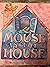 Mouse in the House
