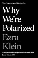 Why We're Polarized