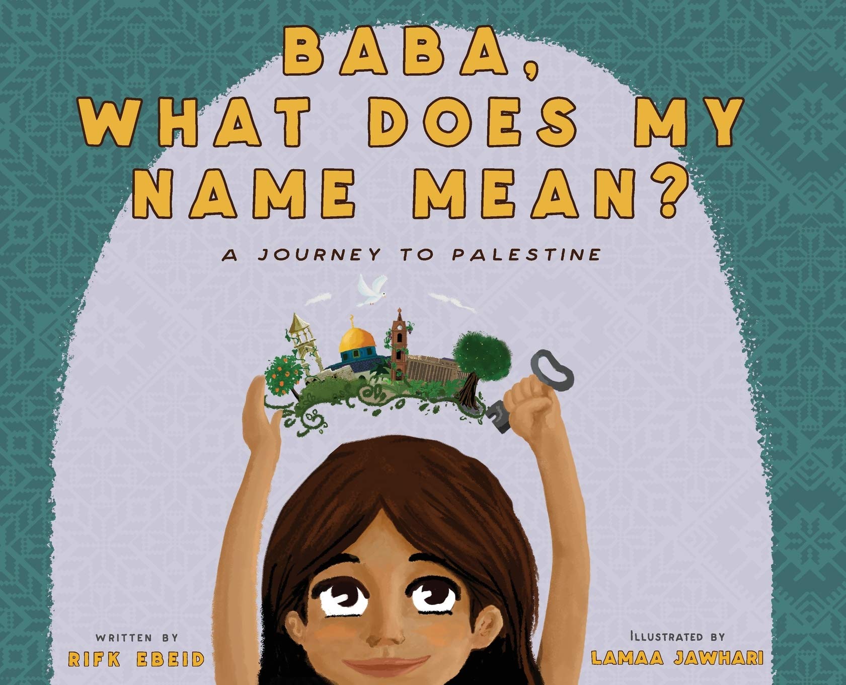Baba, What Does My Name Mean?: A Journey to Palestine (Hardcover)