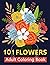 101 Flower Adult Coloring B...