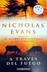 A través del fuego by Nicholas Evans