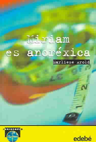 Miriam es anorexica