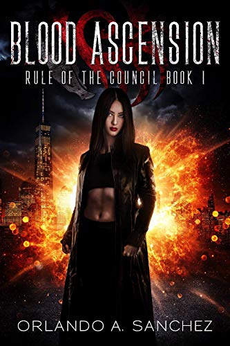 Blood Ascension (Rule of the Council, #1)