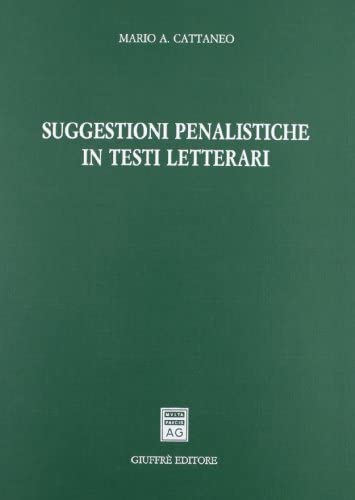 Suggestioni penalistiche in testi letterari