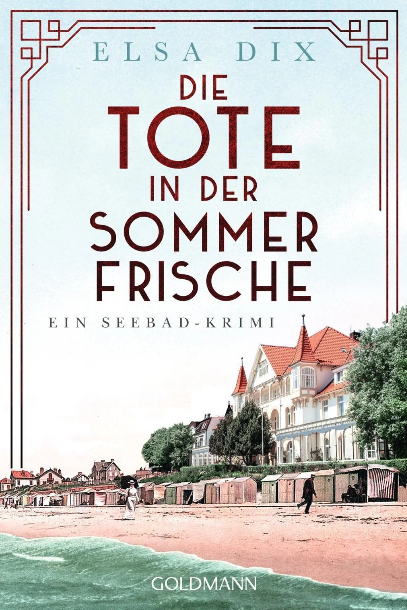 Die Tote in der Sommerfrische (Seebad-Krimi #1)