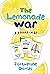 The Lemonade War 3 Books in 1: The Lemonade War, The Lemonade Crime, The Bell Bandit (The Lemonade War, #1-3)