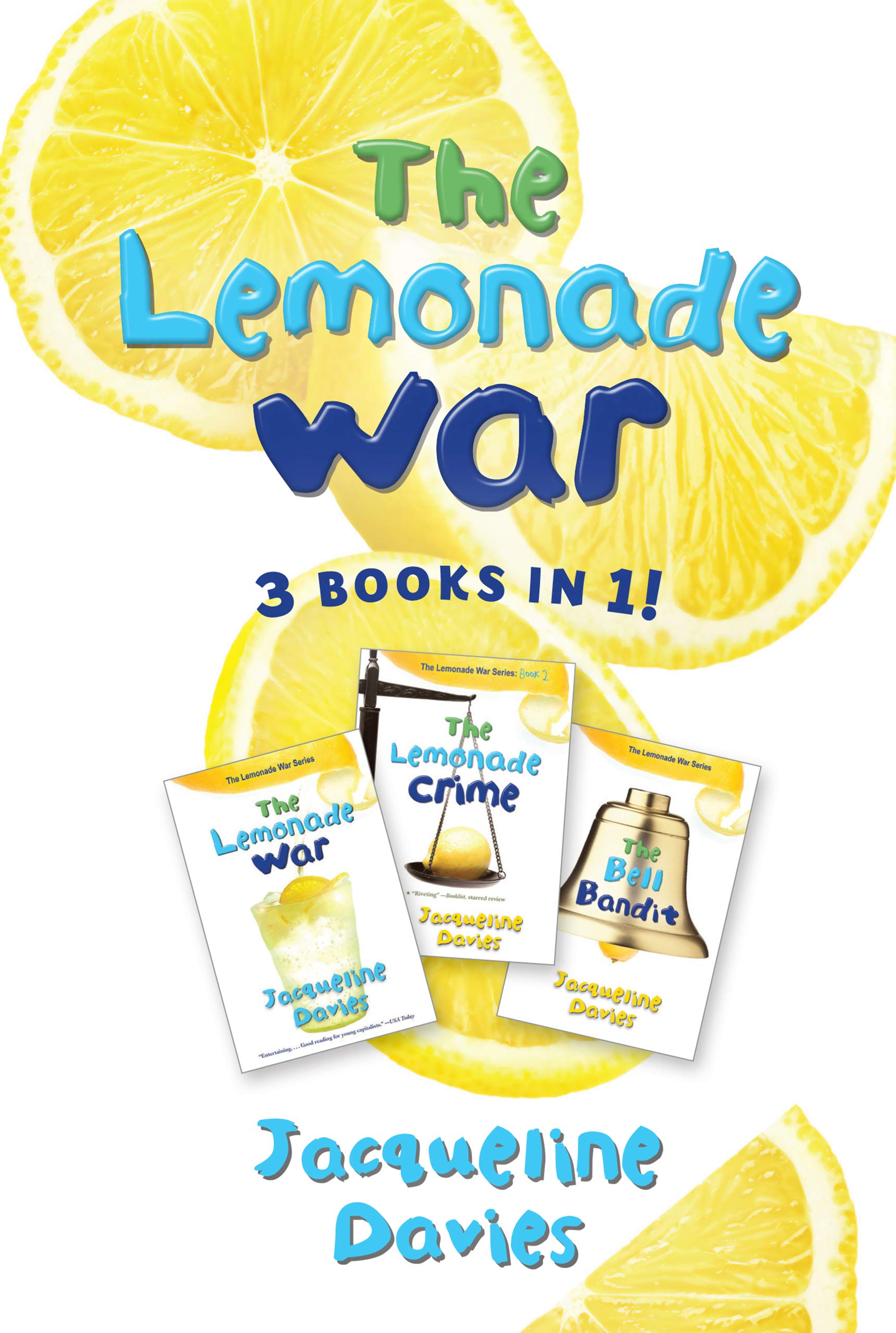 The Lemonade War 3 Books in 1: The Lemonade War, The Lemonade Crime, The Bell Bandit (The Lemonade War, #1-3)