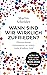 Wann sind wir wirklich zufrieden? by Martin Schröder