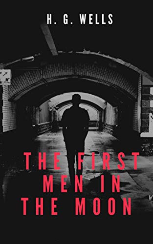 The First Men in the Moon