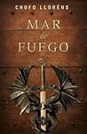 Mar de fuego by Chufo Lloréns Mar de fuego by Chufo Lloréns
