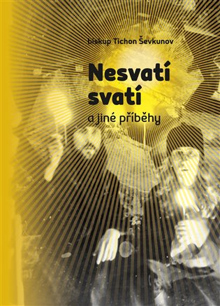 Nesvatí svatí (Hardcover)