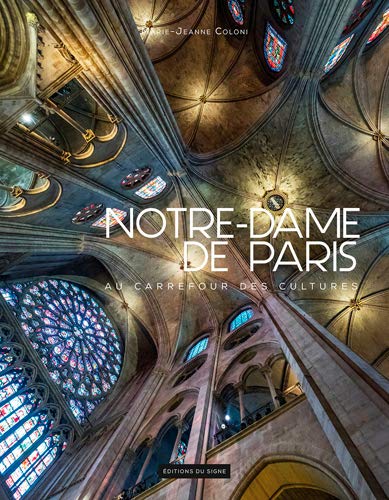 Notre Dame de Paris : Au carrefour des cultures (Paperback)