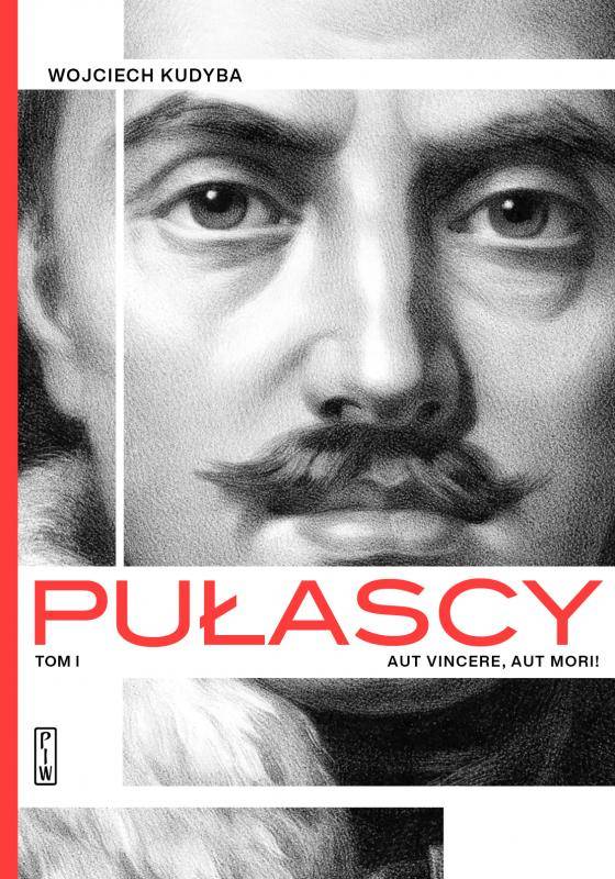 Pułascy. Tom 1: Aut vincere, aut morii