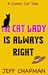 The Cat Lady Is Always Right