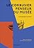Le Corbusier penseur du musée