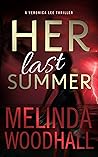 Her Last Summer by Melinda Woodhall